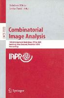 Combinatorial Image Analysis: 10th International Workshop, IWCIA 2004, Auckland, New Zealand, December 1-3, 2004, Proceedings - Lecture Notes in Computer Science (Paperback)