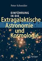 Einführung in die Extragalaktische Astronomie und Kosmologie (Hardback)