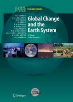 Global Change and the Earth System: A Planet Under Pressure - Global Change - The IGBP Series (Hardback)