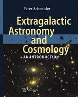Extragalactic Astronomy and Cosmology: An Introduction (Hardback)