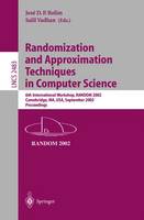 Randomization and Approximation Techniques in Computer Science: 6th International Workshop, RANDOM 2002, Cambridge, MA, USA, September 13-15, 2002, Proceedings - Lecture Notes in Computer Science 2483 (Paperback)
