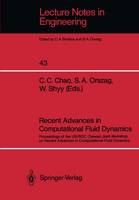 Recent Advances in Computational Fluid Dynamics: Proceedings of the US/ROC (Taiwan) Joint Workshop on Recent Advances in Computational Fluid Dynamics - Lecture Notes in Engineering 43 (Paperback)