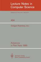 Advances in Petri Nets 1989 - Lecture Notes in Computer Science 424 (Paperback)
