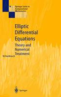Elliptic Differential Equations: Theory and Numerical Treatment - Springer Series in Computational Mathematics 18 (Hardback)