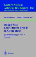 Rough Sets and Current Trends in Computing: First International Conference, RSCTC'98 Warsaw, Poland, June 22-26, 1998 Proceedings - Lecture Notes in Artificial Intelligence 1424 (Paperback)