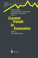 Current Trends in Economics: Theory and Applications - Studies in Economic Theory 8 (Hardback)