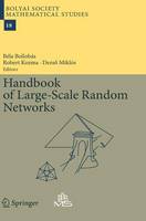 Handbook of Large-Scale Random Networks - Bolyai Society Mathematical Studies 18 (Hardback)