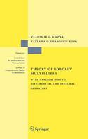 Theory of Sobolev Multipliers: With Applications to Differential and Integral Operators - Grundlehren der mathematischen Wissenschaften (Hardback)