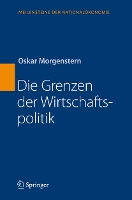 Die Grenzen der Wirtschaftspolitik - Meilensteine der Nationalökonomie (Hardback)