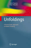 Unfoldings: A Partial-Order Approach to Model Checking - Monographs in Theoretical Computer Science. An EATCS Series (Hardback)