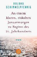 An einem klaren, eiskalten Januarmorgen zu Beginn des 21. Jahrhunderts (Paperback)