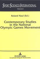 Contemporary Studies in the National Olympic Games Movement - Sport Sciences Intenational S. v. 2 (Paperback)