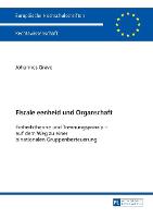 Fiscale eenheid und Organschaft: Einheitstheorie und Trennungsprinzip - auf dem Weg zu einer binationalen Gruppenbesteuerung - Europäische Hochschulschriften Recht 5832 (Paperback)