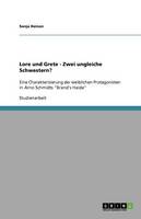 Lore Und Grete - Zwei Ungleiche Schwestern? (Paperback)