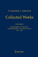 Vladimir I. Arnold - Collected Works: Representations of Functions, Celestial Mechanics, and KAM Theory 1957-1965 - Vladimir I. Arnold - Collected Works (Hardback)