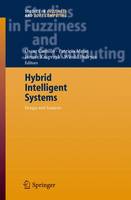 Hybrid Intelligent Systems: Analysis and Design - Studies in Fuzziness and Soft Computing 208 (Paperback)