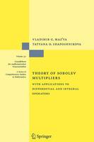 Theory of Sobolev Multipliers: With Applications to Differential and Integral Operators - Grundlehren der mathematischen Wissenschaften (Paperback)