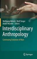 Interdisciplinary Anthropology: Continuing Evolution of Man (Hardback)