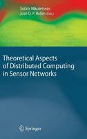 Theoretical Aspects of Distributed Computing in Sensor Networks - Monographs in Theoretical Computer Science. An EATCS Series (Hardback)