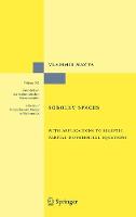 Sobolev Spaces: with Applications to Elliptic Partial Differential Equations - Grundlehren der mathematischen Wissenschaften (Hardback)