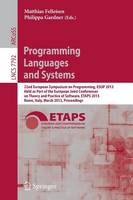 Programming Languages and Systems: 22nd European Symposium on Programming, ESOP 2013, Held as Part of the European Joint Conferences on Theory and Practice of Software, ETAPS 2013, Rome, Italy, March 16-24, 2013, Proceedings - Programming and Software Engineering 7792 (Paperback)