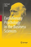Evolutionary Psychology in the Business Sciences (Paperback)