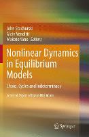 Nonlinear Dynamics in Equilibrium Models: Chaos, Cycles and Indeterminacy (Paperback)