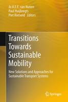 Transitions Towards Sustainable Mobility: New Solutions and Approaches for Sustainable Transport Systems (Paperback)
