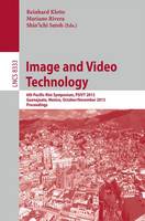 Image and Video Technology: 6th Pacific-Rim Symposium, PSIVT 2013, Guanajuato, Mexico, October 28-November 1, 2013, Proceedings - Lecture Notes in Computer Science (Paperback)