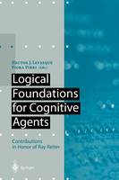 Logical Foundations for Cognitive Agents: Contributions in Honor of Ray Reiter - Artificial Intelligence (Paperback)