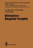 Distance-Regular Graphs - Ergebnisse der Mathematik und ihrer Grenzgebiete. 3. Folge / A Series of Modern Surveys in Mathematics 18 (Paperback)