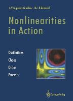 Nonlinearities in Action: Oscillations Chaos Order Fractals (Paperback)