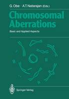 Chromosomal Aberrations: Basic and Applied Aspects (Paperback)