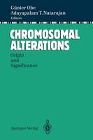 Chromosomal Alterations: Origin and Significance (Paperback)