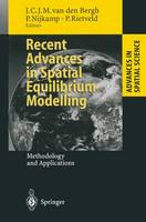 Recent Advances in Spatial Equilibrium Modelling: Methodology and Applications - Advances in Spatial Science (Paperback)