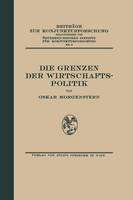 Die Grenzen der Wirtschaftspolitik: 5. Band (Paperback)