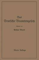 Das Deutsche Beamtengesetz (DBG): Zweite Großdeutsche Auflage (Paperback)