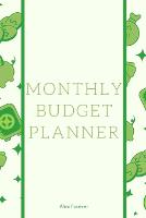 Monthly Budget Planner: Monthly Bill Payment Over 110 Pages / 6 x 9 Format (Paperback)