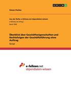 berblick ber Gesch ftseigenschaften Und Rechtsfolgen Der Gesch ftsf hrung Ohne Auftrag (Paperback)