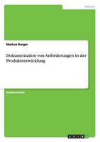 Dokumentation von Anforderungen in der Produktentwicklung (Paperback)