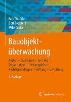 Bauobjektüberwachung: Kosten - Qualitäten - Termine - Organisation  - Leistungsinhalt - Rechtsgrundlagen - Haftung  - Vergütung (Paperback)