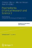 Psychodrama. Empirical Research and Science 2: Psychodrama. Empirische Forschung und Wissenschaft 2 (Paperback)