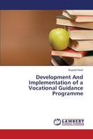 Development and Implementation of a Vocational Guidance Programme (Paperback)