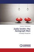 Zadie Smith's the Autograph Man
