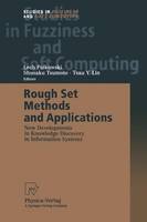 Rough Set Methods and Applications: New Developments in Knowledge Discovery in Information Systems - Studies in Fuzziness and Soft Computing 56 (Paperback)