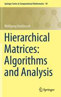 Hierarchical Matrices: Algorithms and Analysis - Springer Series in Computational Mathematics 49 (Hardback)