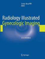 Radiology Illustrated: Gynecologic Imaging - Radiology Illustrated (Paperback)