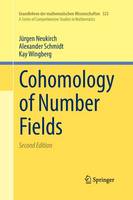 Cohomology of Number Fields - Grundlehren der mathematischen Wissenschaften (Paperback)