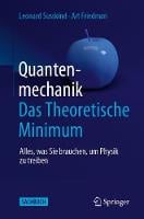Quantenmechanik: Das Theoretische Minimum: Alles, was Sie brauchen, um Physik zu treiben (Paperback)