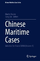 Chinese Maritime Cases: Selection for Year of 2018  (Volume 1) - Chinese Maritime Cases Series (Hardback)